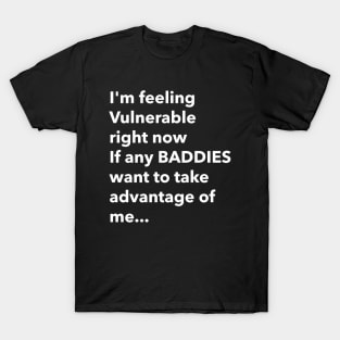 I Love Baddies Funny Vulnerable RN T-Shirt